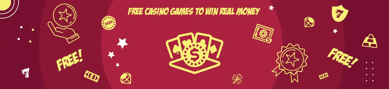 Free Casino Games to Win Real Money 