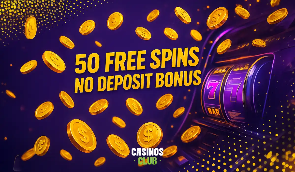 50 free spins no deposit by Casinosclub