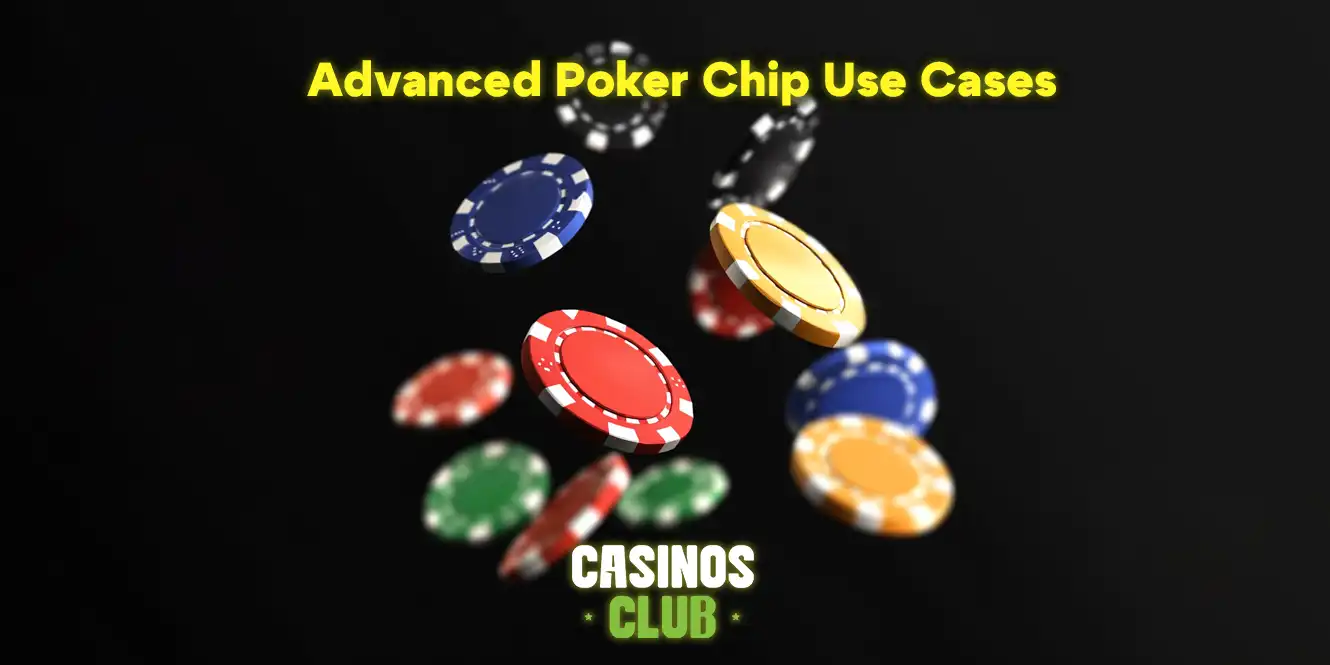 advanced poker chip use cases