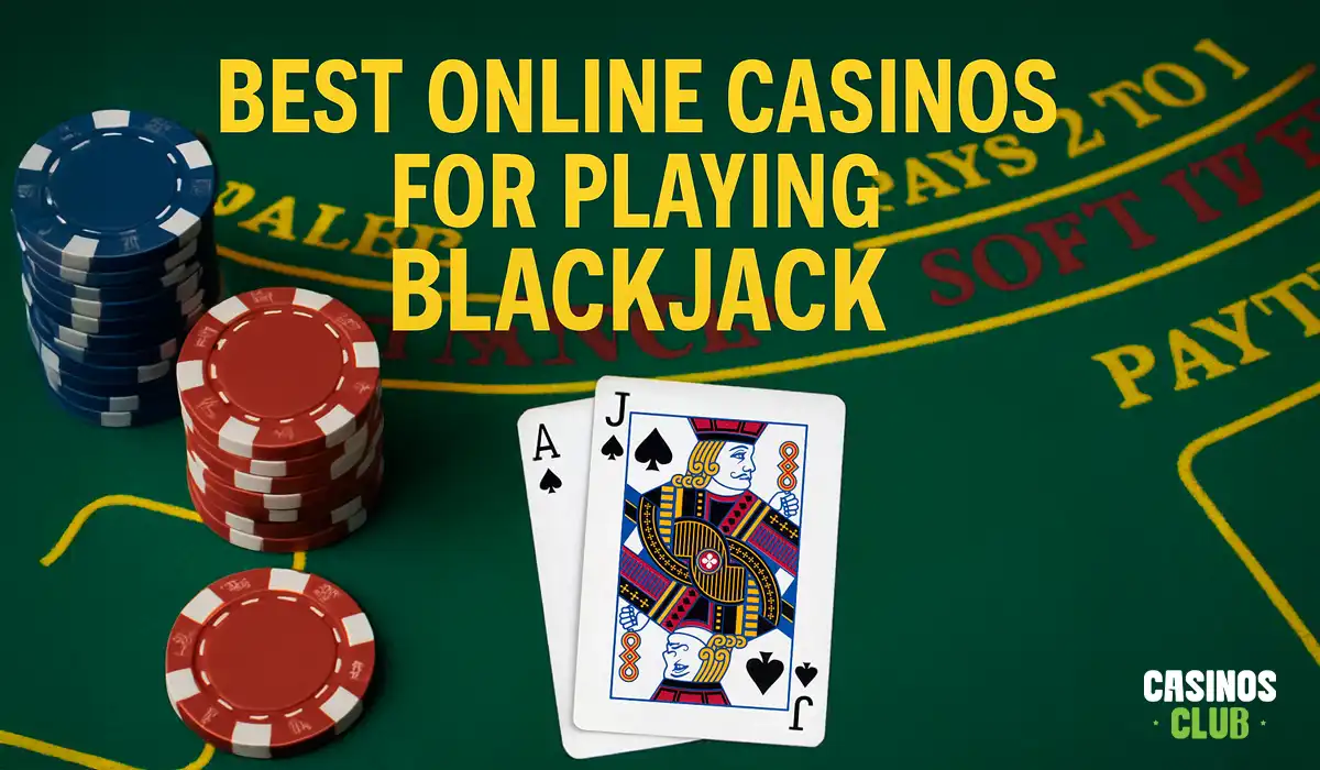 Best online casinos for playing blackjack by Casinosclub