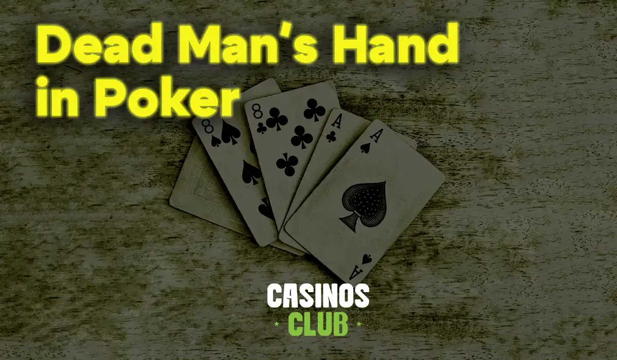 dead-mans-hand-in-poker-by-casinos-club.webp