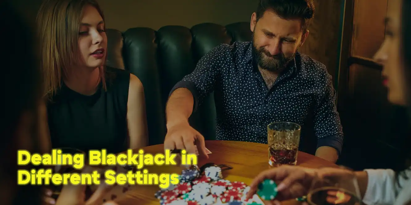 dealing blackjack in different settings by casinos club