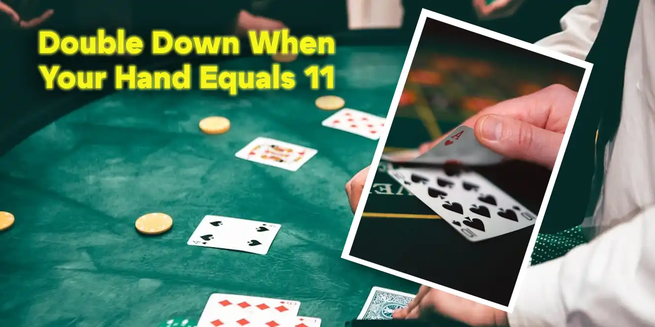 double down when your hand equals 11