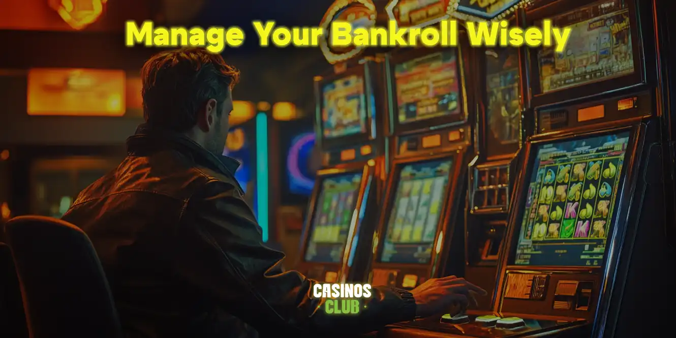 manage your bankroll wisely by casinos club