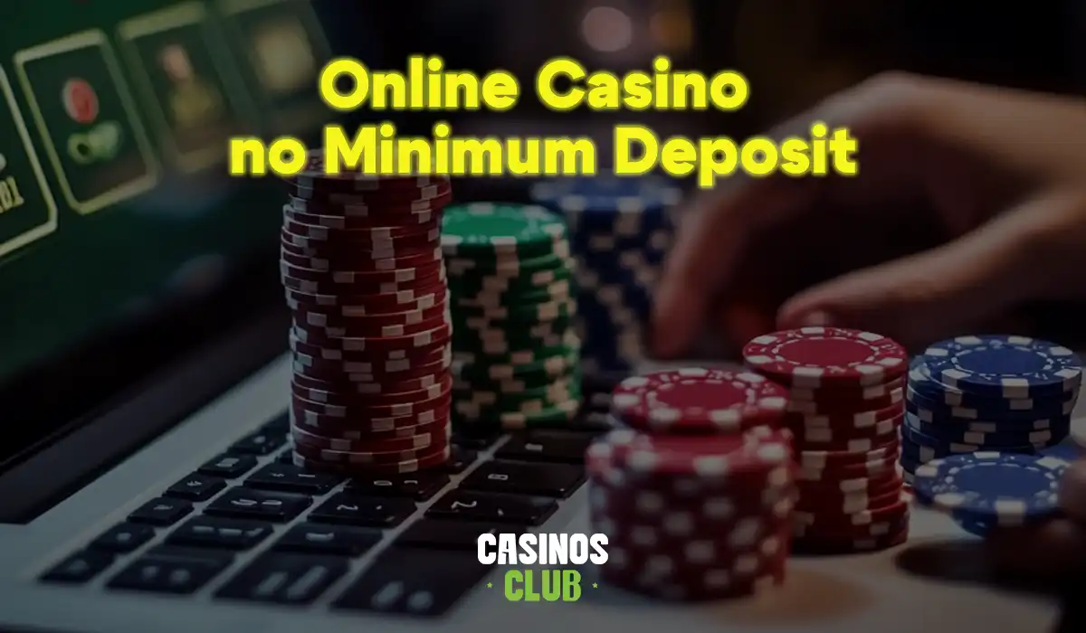 online-casino-no-minimum-deposit-ft-image-by-casinos-club.webp