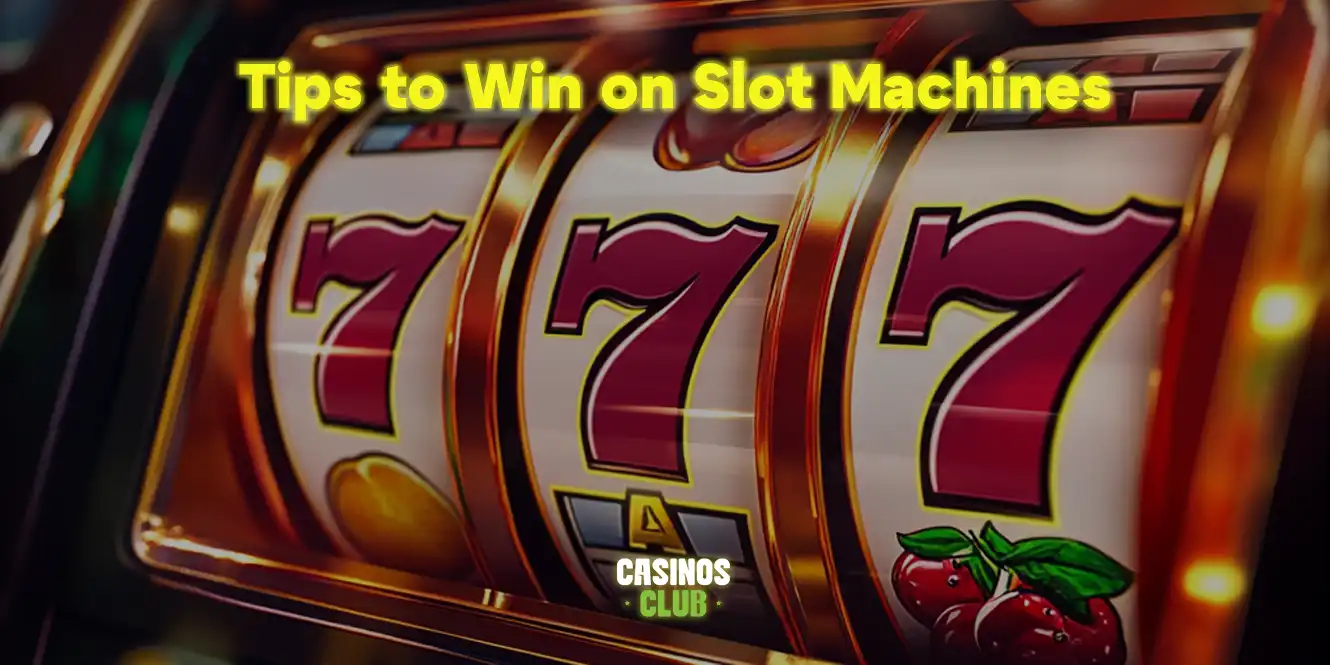 tips to win on slot machines