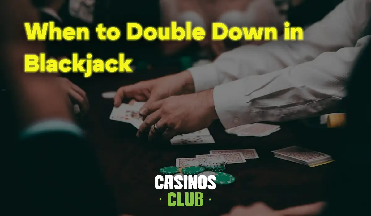 when-to-double-down-on-blackjack-tutorial-by-casinos-club.webp